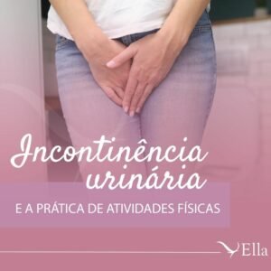 Leia mais sobre o artigo Incontinência urinária e prática de atividades físicas
